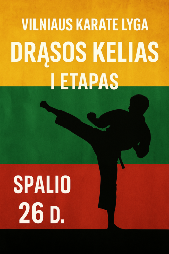 Vilniaus Karatė Lyga: Drąsos kelias I etapas